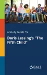 KNYGA Bookshop Study Guide for Doris Lessing's "The Fifth Child"