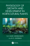 KNYGA N R Bhat Physiology of Growth and Development in Horticultural Plants