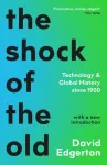 KNYGA David Edgerton Shock Of The Old