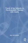 KNYGA Bjorn Salomonsson Traces of the Infantile in Psychoanalytic Therapy with Adults