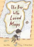 KNYGA Kari Allen Boy Who Loved Maps