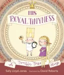 KNYGA Sally Lloyd Jones His Royal Tinyness