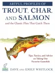 KNYGA Dave Whitlock Artful Profiles of Trout, Char, and Salmon and the Classic Flies That Catch Them