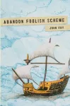 KNYGA John Fry Abandon Foolish Scheme