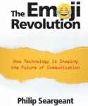 KNYGA Philip Seargeant Emoji Revolution