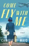 KNYGA Camille Di Maio Come Fly with Me