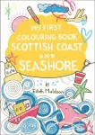 KNYGA Eilidh Muldoon My First Colouring Book: Scottish Coast and Seashore