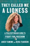 KNYGA Ahed Tamimi They Called Me a Lioness