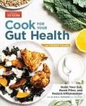 KNYGA Americas Test Kitchen Cook For Your Gut Health