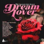 Plok&scaron;telių grotuvas Pearl Hunters Records Greatest Love Songs - Dream Lover - Vinilinė plok&scaron;telė