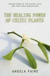 KNYGA Angela Paine Power of Celtic Plants