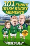 KNYGA John Scally 101 Funny Irish Rugby Moments