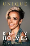 KNYGA Bookshop Kelly Holmes: Unique - A Memoir