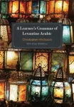 KNYGA Chris Hitchcock Learner's Grammar of Levantine Arabic