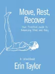 KNYGA Erin Taylor Move, Rest, Recover: A Workbook