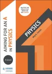 KNYGA Mark Jones Aiming for an A in A-level Physics