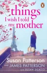 KNYGA Susan Patterson Things I Wish I Told My Mother
