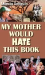 KNYGA Marcia Seligson My Mother Would Hate This Book