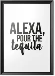 Plakatas Liežuvis persike Funny Quote Print | Home Prints | Alexa Pour The Tequila | Sienų meno estetika namų baro virtuvė | A4 A3 A5 *rėmas nepridedamas* - Pbh68