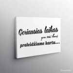 Drobė Geriausias laikas 2 : Drobės i&scaron;matavimai - 200x100 cm.