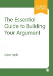 KNYGA Dave Rush Essential Guide to Building Your Argument