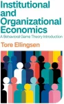 KNYGA Tore Ellingsen Institutional and Organizational Economics