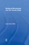 KNYGA Sarah Alison Miller Medieval Monstrosity and the Female Body