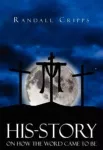 KNYGA Randall Cripps His-Story on How the Word Came to Be