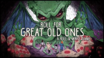 Roll for Great Old Ones: A Roll and Write Game