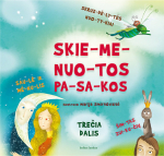 Skiemenuotos pasakos. Skruzdėlytės nuotykiai, Saulė ir mėnulis, &Scaron;imtas zuikučių