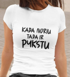 Moteri&scaron;ki mar&scaron;kinėliai &bdquo;Kada noriu, tada pykstu&ldquo;, balti