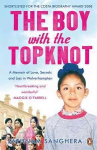 Boy with the Topknot: A Memoir of Love, Secrets and Lies