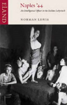 Naples '44: An Intelligence Officer in the Italian Labyrinth New edition