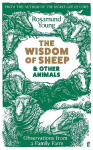 The Wisdom of Sheep & Other Animals: Observations from a Family Farm Main