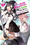 I May Be a Guild Receptionist, but Ill Solo Any Boss to Clock Out on Time, Vol. 2 (light novel)