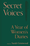 Secret Voices: A Year of Womens Diaries