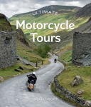Ultimate Motorcycle Tours First Edition, Flexibound