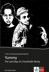 Yummy: The Last Days of a Southside Shorty. Englische Lekt&uuml;re f&uuml;r 4., 5. und 6. Lernjahr. Graphic Novel, Yummy: The Last Days of a Southside Shorty. Englische Lekt&uuml;re f&uuml;r 4., 5. und 6. Lernjahr. Graphic Novel