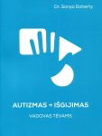 Autizmas &ndash; i&scaron;gijimas. Vadovas tėvams, Autizmas &ndash; i&scaron;gijimas. Vadovas tėvams