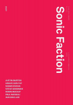 Sonic Faction: Audio Essay as Medium and Method, Sonic Faction: Audio Essay as Medium and Method