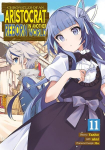 Chronicles of an Aristocrat Reborn in Another World (Manga) Vol. 11, Chronicles of an Aristocrat Reborn in Another World (Manga) Vol. 11