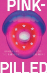 Pink-pilled: Women and the far right, Pink-pilled: Women and the far right