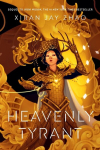 Heavenly Tyrant: The Number 1 New York Times Bestseller, Heavenly Tyrant: The Number 1 New York Times Bestseller