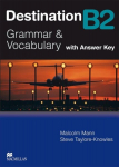 Destination B2. Grammar; Vocabulary / Students Book with Key, Destination B2. Grammar; Vocabulary / Students Book with Key