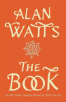 The Book: On the Taboo Against Knowing Who You Are, The Book: On the Taboo Against Knowing Who You Are
