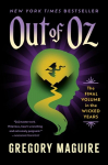 Out of Oz: The Final Volume in the Wicked Years, Out of Oz: The Final Volume in the Wicked Years