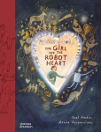 The Girl and the Robot Heart, The Girl and the Robot Heart