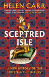 Sceptred Isle: A New History of the Fourteenth Century