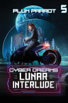 Lunar Interlude: A Dystopian Sci-Fi Adventure, Lunar Interlude: A Dystopian Sci-Fi Adventure