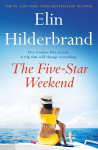 The Five-Star Weekend: The perfect summer getaway from the author of THE PERFECT COUPLE, now a major Netflix drama, The Five-Star Weekend: The perfect summer getaway from the author of THE PERFECT COUPLE, now a major Netflix drama